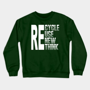Re: Cycle Use New Think Crewneck Sweatshirt
